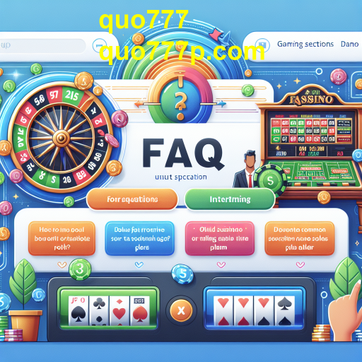 Descubra a Categoria FAQ no Quo777: Esclareça Suas Dúvidas e Melhore sua Jogabilidade